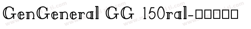 GenGeneral GG 150ral字体转换